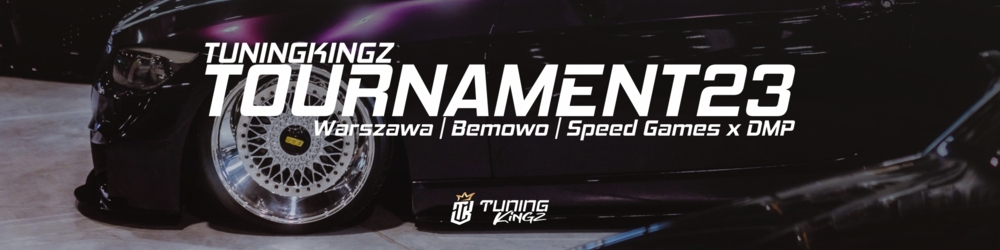 1 Runda TuningKingz Tournament - Warszawa - Bemowo